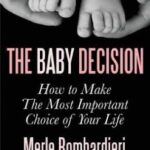 The baby decision: mamma o non mamma?